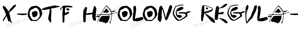 X-OTF Haolong Regula字体转换